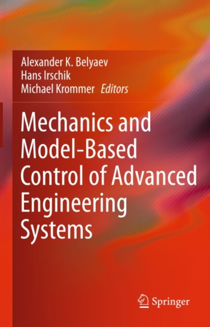 Mechanics and Model-Based Control of Advanced Engineering Systems, PDF eBook
