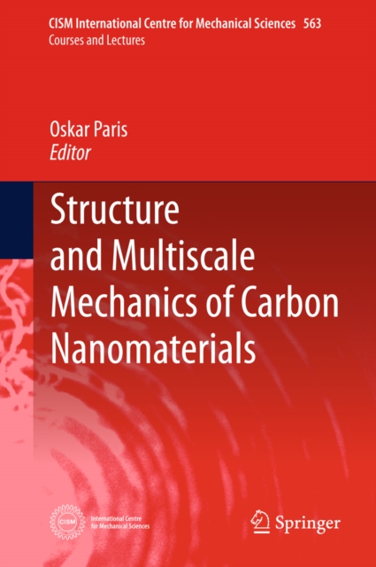 Structure and Multiscale Mechanics of Carbon Nanomaterials, PDF eBook