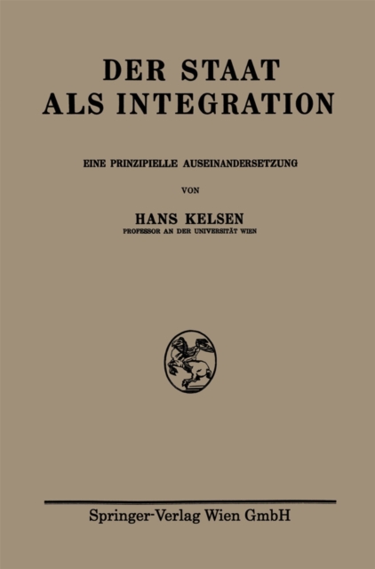 Der Staat als Integration : Eine Prinzipielle Auseinandersetzung, PDF eBook