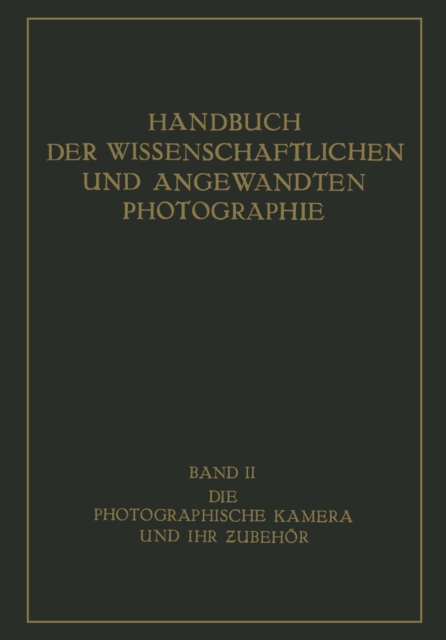 Die Photographische Kamera und ihr Zubehor, PDF eBook