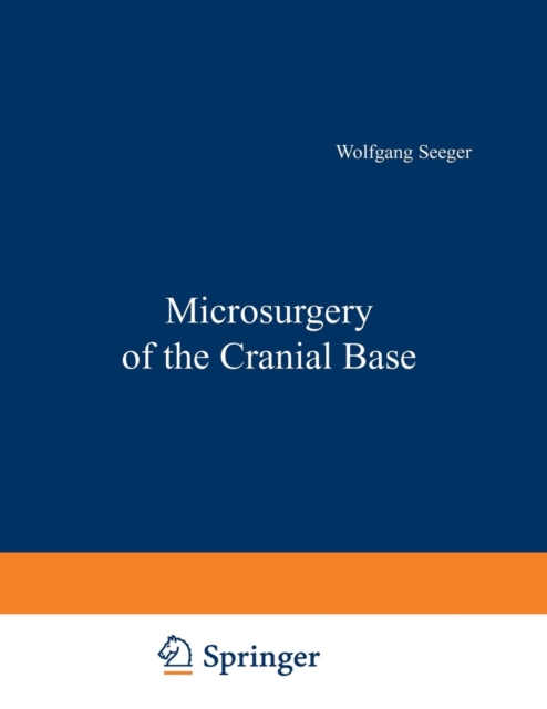 Microsurgery of the Cranial Base, Paperback / softback Book