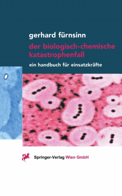 Der biologisch-chemische Katastrophenfall : Ein Handbuch fur Einsatzkrafte, PDF eBook