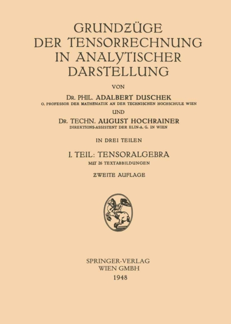 Grundzuge der Tensorrechnung in Analytischer Darstellung : I. Teil: Tensoralgebra, PDF eBook