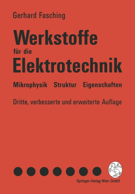 Werkstoffe fur die Elektrotechnik : Mikrophysik Struktur Eigenschaften, PDF eBook