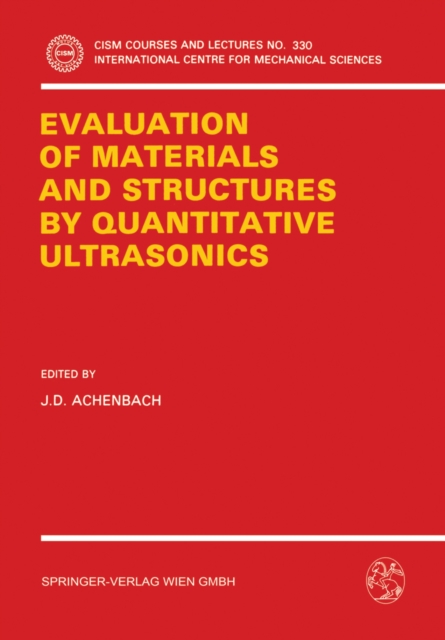 The Evaluation of Materials and Structures by Quantitative Ultrasonics, PDF eBook