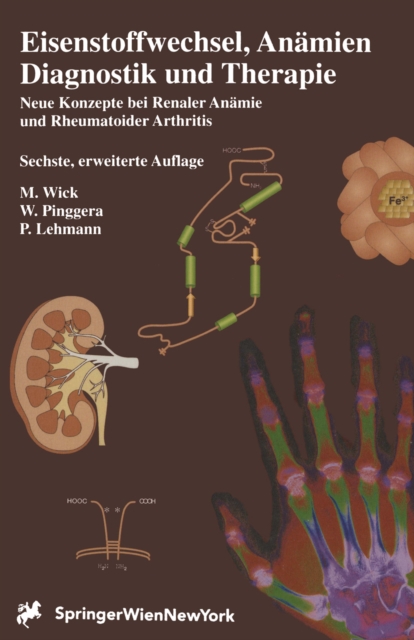Eisenstoffwechsel, Anamien Therapie und Diagnose : Neue Konzepte bei Renaler Anamie und Rheumatoider Arthritis, PDF eBook