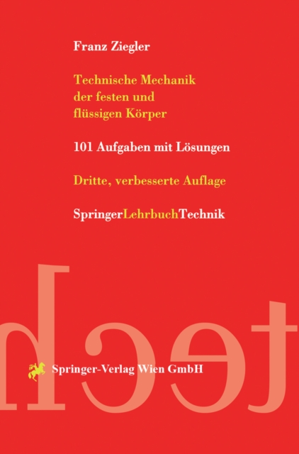 Technische Mechanik der festen und flussigen Korper : 101 Aufgaben mit Losungen, PDF eBook