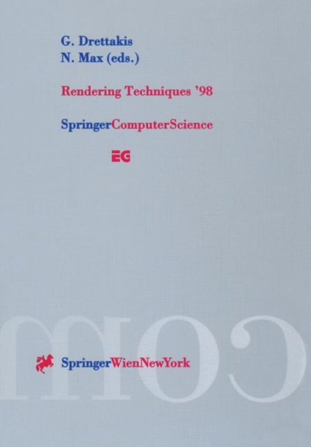 Rendering Techniques '98 : Proceedings of the Eurographics Workshop in Vienna, Austria, June 29-July 1, 1998, PDF eBook