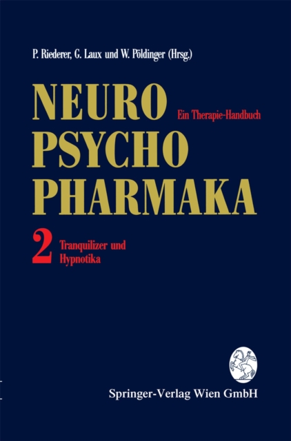 Neuro-Psychopharmaka Ein Therapie-Handbuch : Band 2: Tranquilizer und Hypnotika, PDF eBook