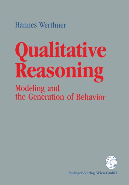 Qualitative Reasoning : Modeling and the Generation of Behavior, PDF eBook
