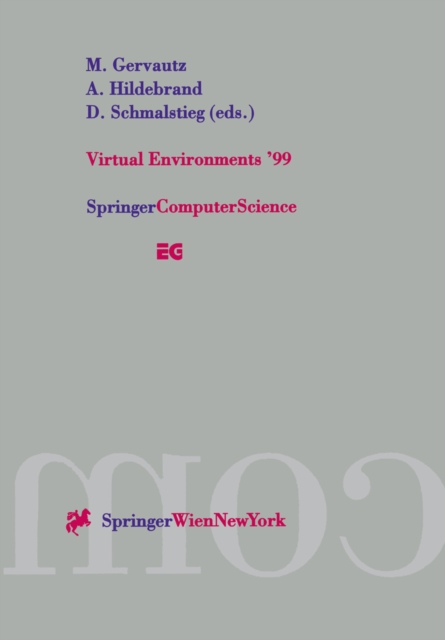 Virtual Environments '99 : Proceedings of the Eurographics Workshop in Vienna, Austria, May 31-June 1, 1999, PDF eBook