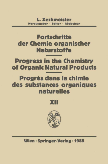 Fortschritte der Chemie Organischer Naturstoffe/Progress in the Chemistry of Organic Natural Products/Progres dans la Chimie des Substances Organiques Naturel?es, PDF eBook