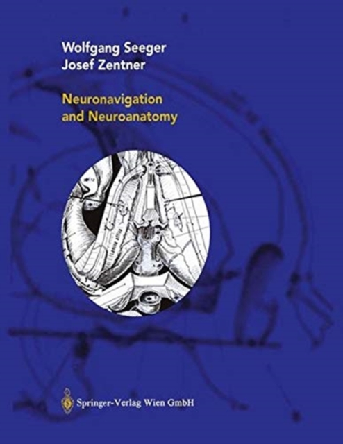 Neuronavigation and Neuroanatomy, Paperback / softback Book