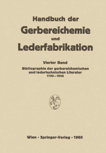 Bibliographie der gerbereichemischen und ledertechnischen Literatur 1700-1956, PDF eBook