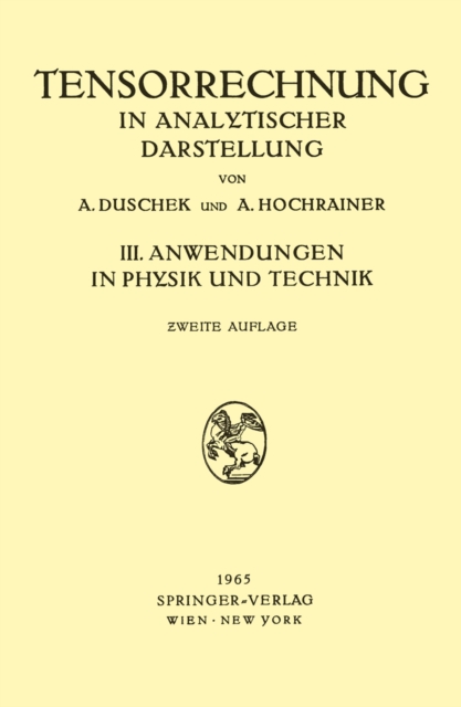 Grundzuge der Tensorrechnung in Analytischer Darstellung : III. Teil: Anwendungen in Physik und Technik, PDF eBook