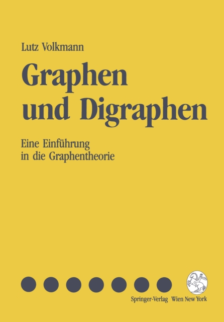 Graphen und Digraphen : Eine Einfuhrung in die Graphentheorie, PDF eBook