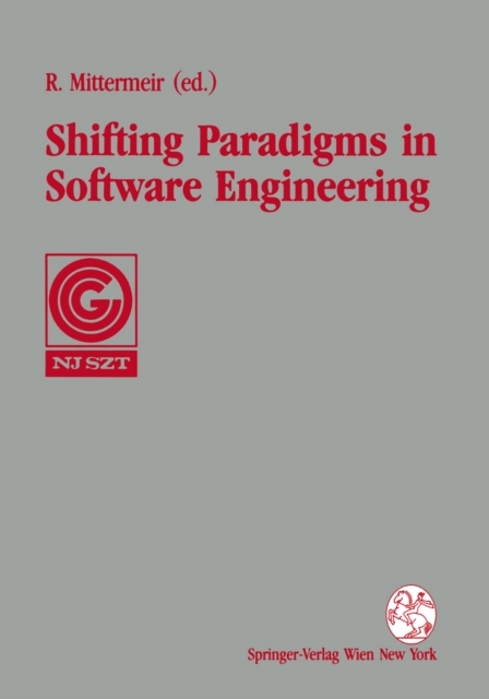 Shifting Paradigms in Software Engineering : Proceedings of the 7th Joint Conference of the Austrian Computer Society (OCG) and the John von Neumann Society for Computing Sciences (NJSZT) in Klagenfur, PDF eBook