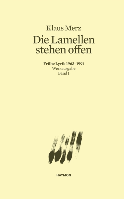 Die Lamellen stehen offen : Fruhe Lyrik 1963-1991. Werkausgabe Band 1, EPUB eBook