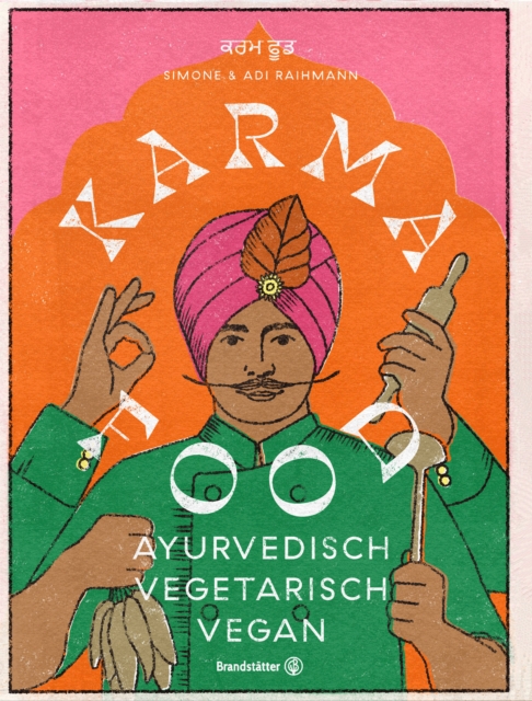 Karma Food : ayurvedisch - vegetarisch - vegan, EPUB eBook