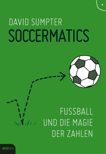 Soccermatics : Fuball und die Magie der Zahlen, EPUB eBook