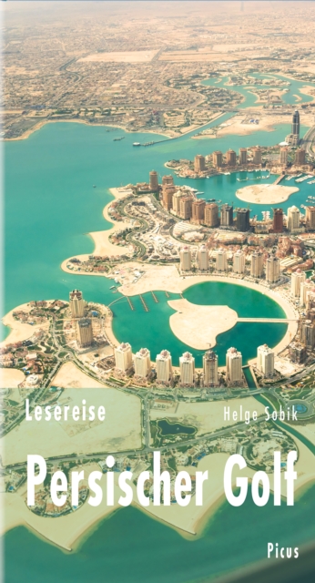 Lesereise Persischer Golf : Tausend Meter uber der Wuste, EPUB eBook