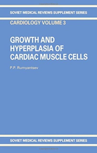 Growth and Hyperplasia of Cardiac Muscle Cells, Hardback Book