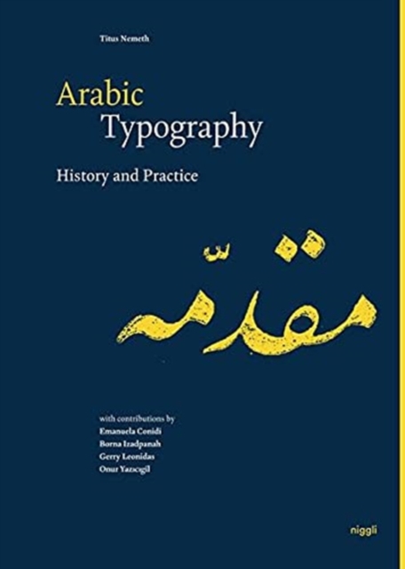 Arabic Typography : History and Practice, Hardback Book