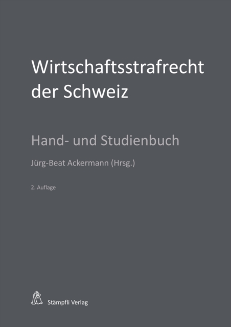 Wirtschaftsstrafrecht der Schweiz : Hand- und Studienbuch, PDF eBook