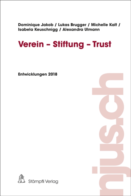 Verein - Stiftung - Trust : Entwicklungen 2018, PDF eBook