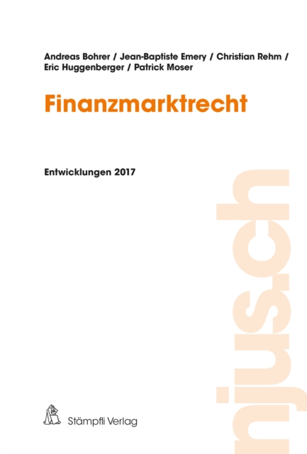Finanzmarktrecht : Entwicklungen 2017, PDF eBook