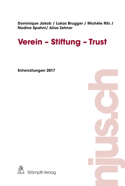 Verein - Stiftung - Trust : Entwicklungen 2017, PDF eBook