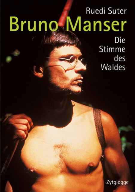 Bruno Manser : Die Stimme des Waldes, EPUB eBook