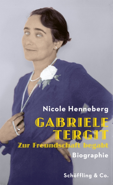 Gabriele Tergit. Zur Freundschaft begabt, EPUB eBook