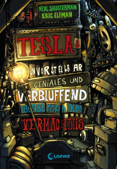 Teslas unvorstellbar geniales und verbluffend katastrophales Vermachtnis (Band 1), EPUB eBook