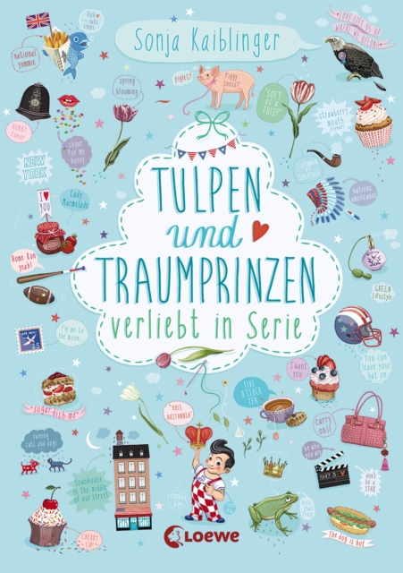 Verliebt in Serie (Band 3) - Tulpen und Traumprinzen : Folge 3 der Kinderbuch-Trilogie fur Madchen und Jungen ab 11 Jahre, EPUB eBook