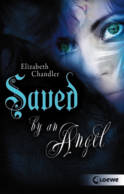 Kissed by an Angel (Band 3) - Saved by an Angel, EPUB eBook