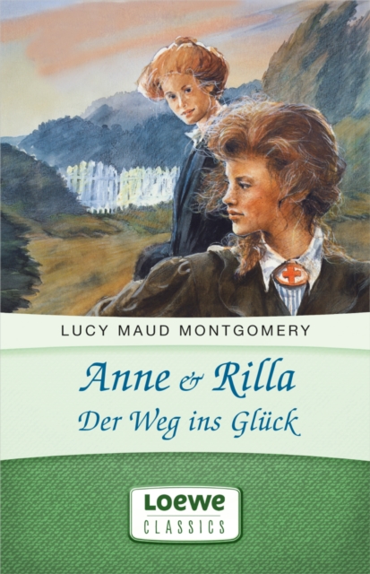 Anne & Rilla - Der Weg ins Gluck, EPUB eBook