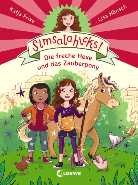 Simsalahicks! (Band 1) - Die freche Hexe und das Zauberpony : Lustiges Erstlesebuch uber Magie und Freundschaft fur Kinder ab 6 Jahre, EPUB eBook