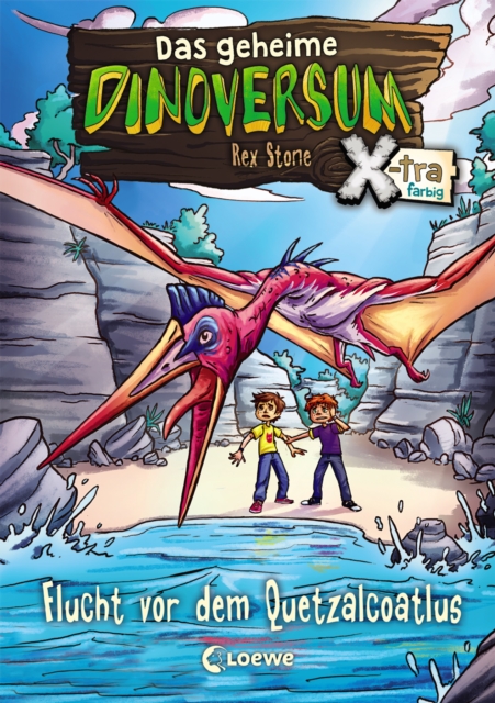 Das geheime Dinoversum Xtra (Band 4) - Flucht vor dem Quetzalcoatlus, EPUB eBook