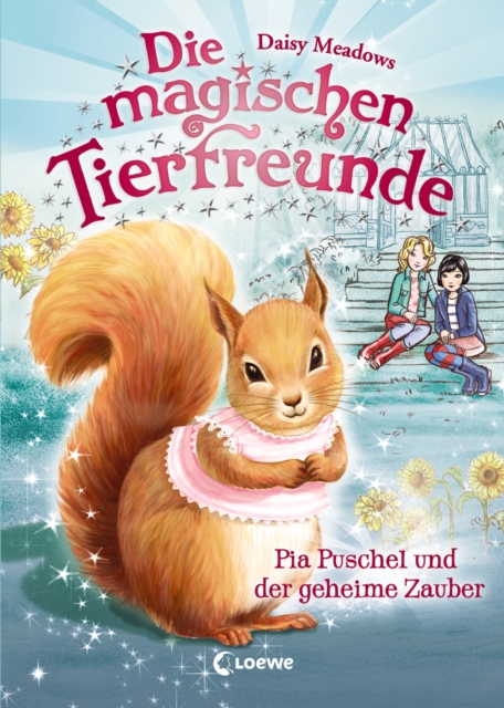 Die magischen Tierfreunde (Band 5) - Pia Puschel und der geheime Zauber, EPUB eBook