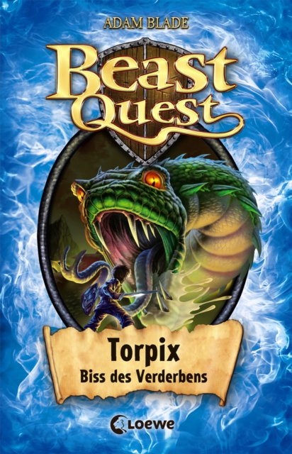 Beast Quest (Band 54) - Torpix, Biss des Verderbens : Actionreicher Abenteuerroman fur Jungen und Madchen ab 8 Jahre, EPUB eBook