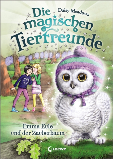 Die magischen Tierfreunde (Band 11) - Emma Eule und der Zauberbaum : ab 7 Jahre, EPUB eBook