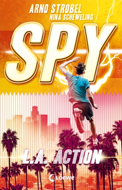 SPY (Band 4) - L.A. Action : Spannender Agenten-Roman fur Jugendliche ab 12 Jahre, EPUB eBook