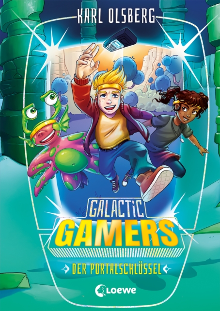 Galactic Gamers (Band 3) - Der Portalschlussel : Actionreiches Kinderbuch fur Jungen und Madchen ab 10 Jahre, EPUB eBook