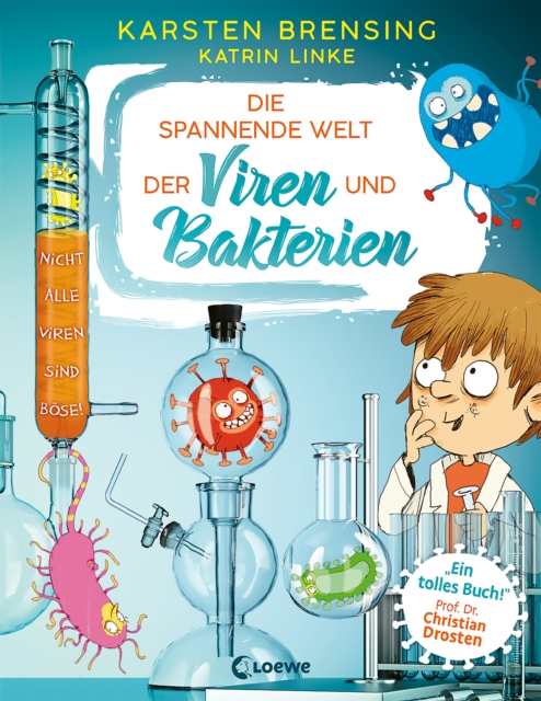 Die spannende Welt der Viren und Bakterien : Faszinierendes Mikrobiologie-Sachbuch - empfohlen von Prof. Dr. Christian Drosten, PDF eBook