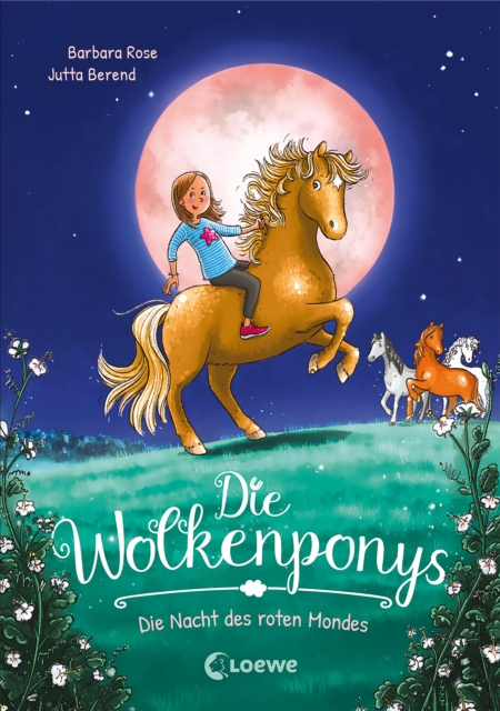 Die Wolkenponys (Band 2) - Die Nacht des roten Mondes : Erstlesebuch mit magischen Ponys fur Kinder ab 7 Jahren, EPUB eBook