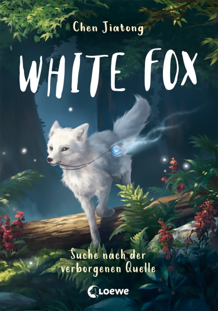White Fox (Band 2) - Suche nach der verborgenen Quelle : Begleite Polarfuchs Dilah auf seiner spannenden Mission - Actionreiches Fantasy-Kinderbuch ab 9 Jahren, EPUB eBook