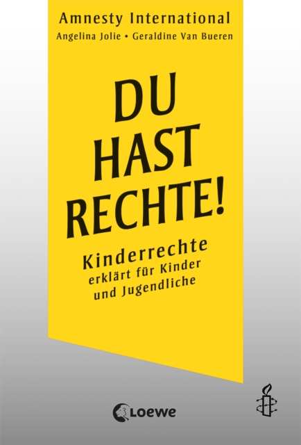 Du hast Rechte! : Kinderrechte erklart fur Kinder und Jugendliche - Sachbuch fur Kinder ab 11 Jahren - In Zusammenarbeit mit Amnesty International, EPUB eBook