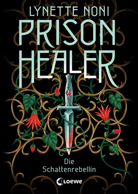 Prison Healer (Band 2) - Die Schattenrebellin : Tauche ein in diesen epischen Fantasyroman voller Geheimnisse, Intrigen und Verrat, EPUB eBook