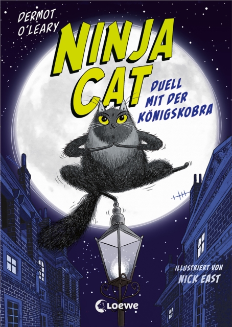 Ninja Cat (Band 1) - Duell mit der Konigskobra : Erlebe spannende Abenteuer mit der coolsten Katze der Welt - Humorvolles Kinderbuch zum Selberlesen ab 8 Jahren, EPUB eBook